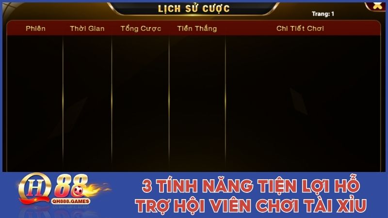 3 tính năng tiện lợi hỗ trợ hội viên chơi Tài xỉu