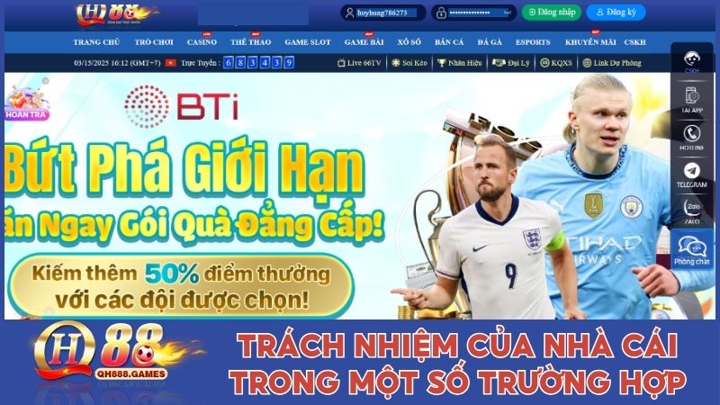Trách nhiệm của nhà cái trong một số trường hợp